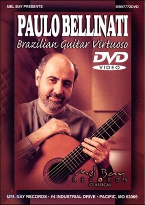 Paulo Bellinati (파울로 벨리나티) - Brazilian Guitar Virtuoso