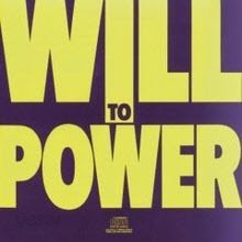 Will To Power - Will To Power (수입)