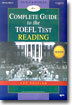 COMPLETE GUIDE to the TOEFL TEST - READING