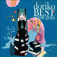 Doriko feat. Hatsune Miku (도리코 feat. 하츠네 미쿠) - Doriko Best 2008-2016 (2CD+1DVD) (초회한정반)
