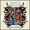 Emmanuel Bex, Monica Passos (엠마뉴엘 벡스, 모니카 파수스) - Organ Song