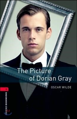 Oxford Bookworms Library 3/E 3: The Picture of Dorian Gray
