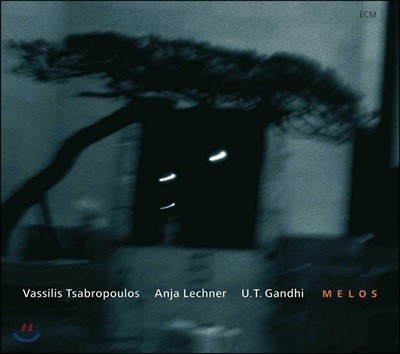 Vasillis Tsabropoulos / Anja Lechner / U. T. Gandhi - Melos
