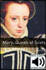 Oxford Bookworms Library 3/E 1: Mary, Queen of Scots (with MP3)