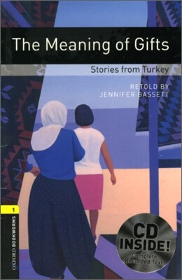Oxford Bookworms Library 1: The Meaning of Gifts -Stories from Turkey (with CD), 3rd Edition