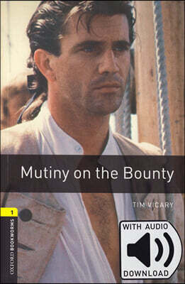 Oxford Bookworms Library 3/E 1: Mutiny on the Bounty (with MP3)