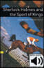 Oxford Bookworms Library 3/E 1: Sherlock Holmes and the Sport of Kings (with MP3)