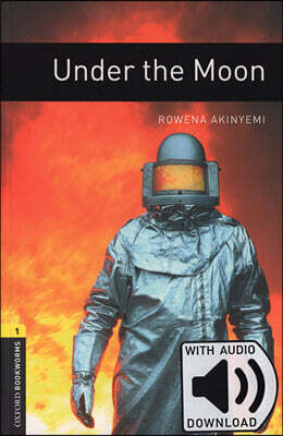 Oxford Bookworms Library 3/E 1: Under the Moon (with MP3)