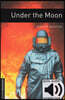 Oxford Bookworms Library 3/E 1: Under the Moon (with MP3)