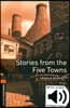 Oxford Bookworms Library 3/E 2: Stories from the Five Towns (with MP3)