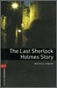 Oxford Bookworms Library 3 : The Last Sherlock Holmes Story (Book+CD)