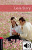 Oxford Bookworms Library 3/E 3: Love Story (with MP3)