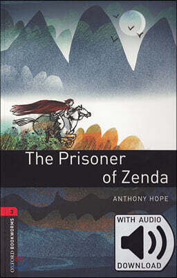 Oxford Bookworms Library 3/E 3: The Prisoner of Zenda (with MP3)