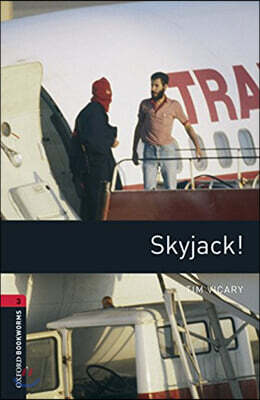 Oxford Bookworms Library 3/E 3: Skyjack! (with MP3)