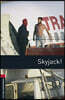 Oxford Bookworms Library 3/E 3: Skyjack! (with MP3)
