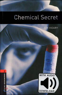 Oxford Bookworms Library 3/E 3: Chemical Secret (with MP3)