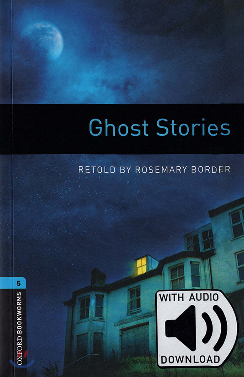 Oxford Bookworms Library: Level 5: Ghost Stories Audio Pack