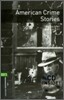 Oxford Bookworms Library 6: American Crime Stories (with CD), 3rd Edition