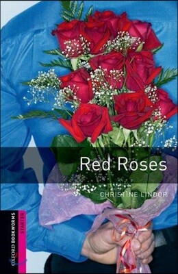 Oxford Bookworms Library 3/E Starter: Red Roses (with MP3)