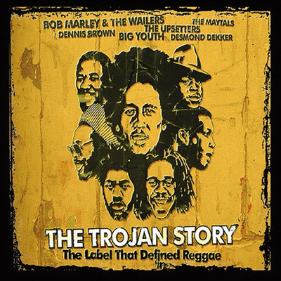 The Trojan Story: The Label That Defined Reggae