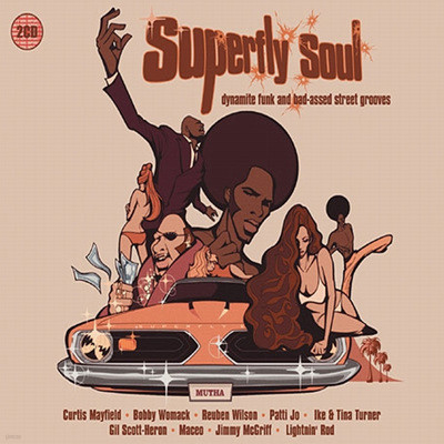 Superfly Soul: Dynamite Funk and Bad-Assed Street Grooves