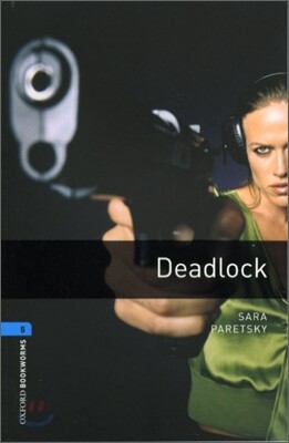 Oxford Bookworms Library 3/E 5: Deadlock