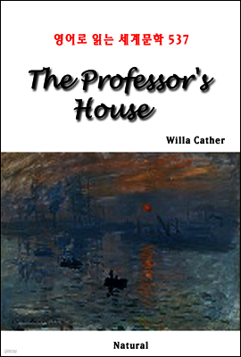 The Professor's House - 영어로 읽는 세계문학 537