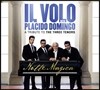 Il Volo / Placido Domingo 일 볼로와 플라시도 도밍고의 노테 마지카 - 쓰리 테너 헌정음반 (Notte Magica - A Tribute to the Three Tenors) [딜럭스 에디션]