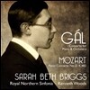 Sarah Beth Briggs 한스 갈: 피아노 협주곡 / 모차르트: 피아노 협주곡 22번 (Hans Gal / Mozart: Piano Concertos Op.57 & K482) 케네스 우즈, 사라 베스 브릭스