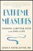 Extreme Measures: Finding a Better Path to the End of Life