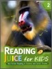 Reading Juice for Kids 2