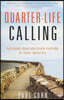 Quarter-Life Calling: Pursuing Your God-Given Purpose in Your Twenties