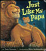 Just Like My Papa