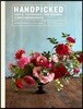 Handpicked: Simple, Sustainable, and Seasonal Flower Arrangements
