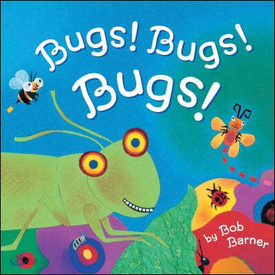 Bugs! Bugs! Bugs!: (Bug Books for Kids, Nonfiction Kids Books)