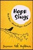 Hope Sings: Risk More. Dream Bigger. Fear Less.