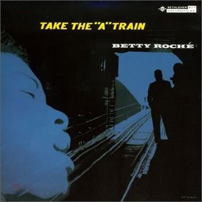Betty Roche - Take The "A" Train