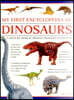 My First Encylopedia of Dinosaurs: A First Encyclopedia with Supersize Pictures