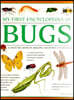 My First Encyclopedia of Bugs (giant Size)