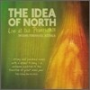 The Idea Of North - Live At The Powerhouse