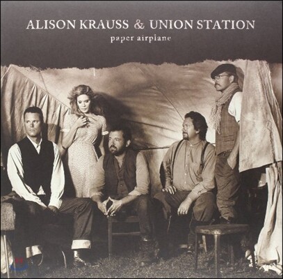 Alison Krauss & Union Station (앨리슨 크라우스 & 유니온 스테이션) - Paper Airplane [LP]