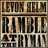Levon Helm (레본 헬름) - Ramble At The Ryman [2LP]