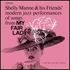 Shelly Manne & His Friends (쉘리 맨 & 히즈 프렌즈) - Modern Jazz Performances of Songs From My Fair Lady (마이 페어 레이디) [LP]