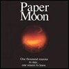 Paper Moon (페이퍼 문) - 1000 Reasons To Stay…