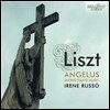 Irene Russo 리스트: 안젤루스 - 피아노 종교음악 (Liszt: Sacred Piano Music 'Angelus') 이렌느 루소