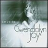Gwendolyn Joy (그웬돌린 조이) - Love Is...