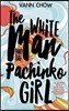 The White Man and the Pachinko Girl