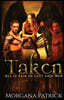 Taken: Gothic Fantasy with Angels, Demons, & Vampires