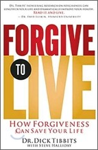Forgive to Live