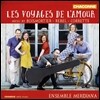 Ensemble Meridiana 큐피도의 여행 - 브와모르티에 / 르벨 / 코레트 (Les Voyages de l'Amour - Music by Boismortier, Rebel, Corrette)